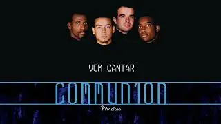 Communion - Vem Cantar | &Aacute;udio Oficial