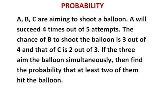 Probability-Problems on Multiplication Theorem/Conditional Probability- Solved