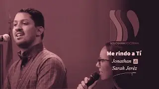 Me rindo a TÍ Jonathan & Sarah Jeréz