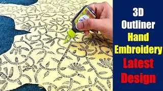 Hand Embroidery with 3D Outliner / 3D Cone I Latest Hand Painted Design I Easy & Beautiful