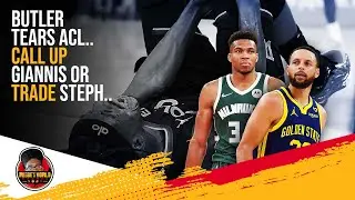 Jimmy Butler tears ACL.. Warriors Should Make A Run at Giannis or TRADE Stephen Curry