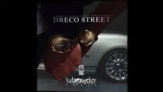 Dreco street- Relationship Goals