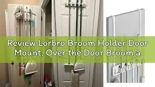 Review Lorbro Broom Holder Door Mount, Over the Door Broom and Mop Holder with 2 Over Door Hooks, Wo