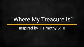 Where My Treasure Is YouTube Edition