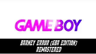Barney Error 148 (GBA Edition) Remastered