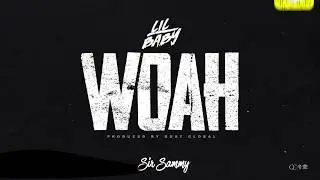 Lil Baby - Woah (Clean)