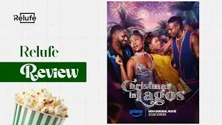 Christmas in Lagos | Relufe Review