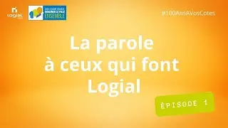 La parole &agrave; ceux qui font Logial #1