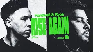 Hardwell & Ryos - Rise Again (Hardwell & Friends Vol. 04)