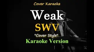 Weak - SWV (Karaoke Version)