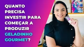 Quanto precisa investir para começar a fazer geladnho gourmet? | Donnatali