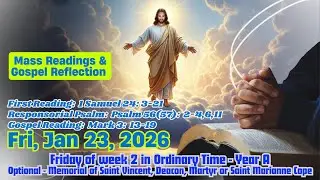 Today's Catholic Mass Readings and Gospel Reflection &ndash; Friday 23 January 2026