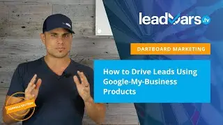 How to Drive Mortgage Leads with Google My Business Products | Dartboard Marketing