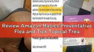 Review Amazon Basics Preventative Flea and Tick Topical Treatment for Dogs, Large (45-88 lbs), Fast