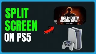 How To Play COD Black Ops 7 Split Screen on PS5 &ndash; Easy Guide