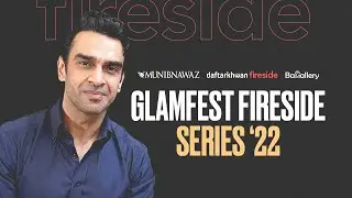 Glam Fest Fireside Series '22 | Promo | Munib Nawaz x daftarkhwan x Bagallery