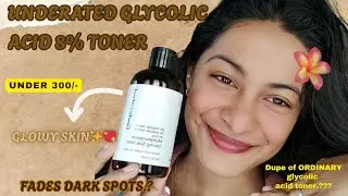 GLOW WITH GLYCOLIC ACID TONER UNDER 300?😲| UNDERATED 8% GLYCOLIC ACID TONER FOR ACNE SCARS💫