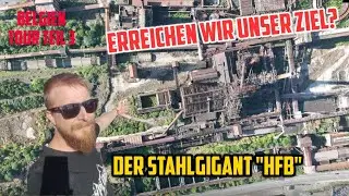 Verlassene Industrie Ruine  - STAHLWERK HFB - Belgien TourVlog #3