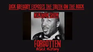 Dick Gregory Exposes the Truth on The Rock Newman Show | Forgotten Black History