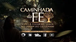 Caminhada da Fé no Jardim do Getsêmani | 27/11/2025