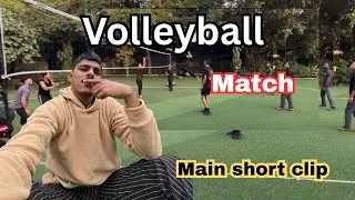 Volleyball Match Main short clip small videos || Morbagh farm Delhi || Free time game play 👨🏻&zwj;🍳🚩