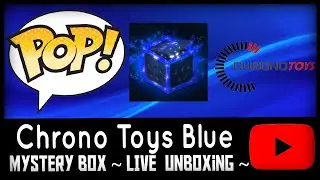 CHRONO TOYS BLUE MYSTERY BOX UNBOXING LIVE