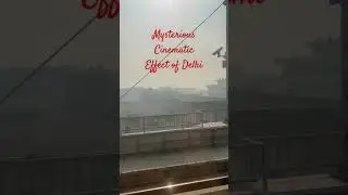 Air quality  Delhi | mysterious cinematic effect #shortsfeed #shorts #youtubeshorts #delhipollution