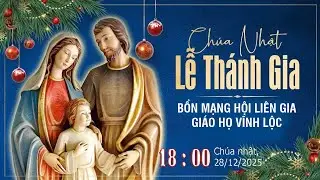 Trực tiếp: Lễ Thánh Gia Thất 