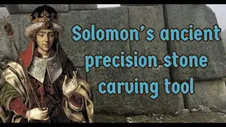King Solomon's ancient method for precision stone carving