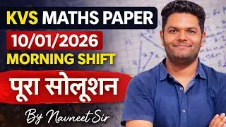 KVS Maths paper morning shift 10/01/2026 full question paper by Navneet Kumar