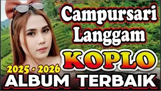 CAMPURSARI DANGDUT KOPLO SUPER ALBUM PILIHAN TERLENGKAP