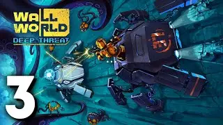 Оно того стоит? - Wall World Deep Threat - Прохождение 3
