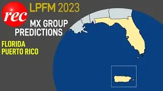 2023 Low Power FM Filing Window MX Group Predictions - Florida and Puerto Rico