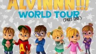 ALVINNN!!!: World Tour (Part 1)