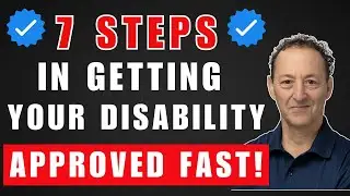 Disability APPROVAL Guide - 7 Steps To Max Your Chances