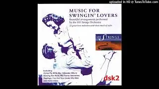 101 Strings Orchestra - Music for Swingin' Lovers &copy;1993 Disc 2 [Album Compilation EMPRCD020]