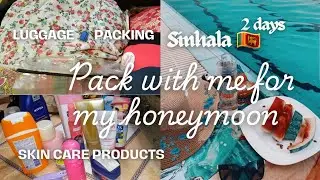 Honeymoon bag එක ready කරමු🎀🧳🏖|Honeymoon bag pack list |sinhala |Pack with me |Travel bag packing|SL