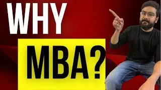 Why MBA?