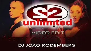 2 Unlimited Megamix - Video Edit Full HD (Joao Rodemberg)