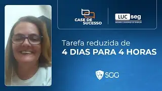 De 4 dias para 4 horas: com o SGG, a LUCSEG tem um faturamento rápido e sem preocupações