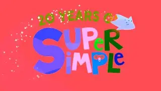 Super Simple Songs 20 Years Of Anniversary Intro Effects (Sponsored by Preview 2 Effects)
