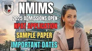 NMIMS NPAT 2025 Applications OPEN! How to Apply, Courses & Important Dates| sample question paper
