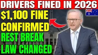 Australia Drivers Alert! $1,100 Fine for Skipping Rest Breaks in 2026