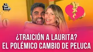 &iexcl;ESC&Aacute;NDALO TOTAL! LAURITA FERN&Aacute;NDEZ EN CRISIS: &iquest;SE VA PELUCA?
