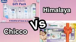 CHICCO vs HIMALAYA Gift pack sets ||Full details|| Baby products comparison ||Top brands for infants