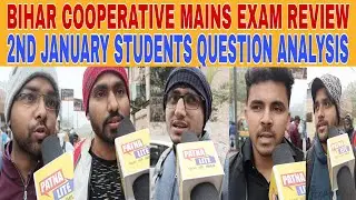 BIHAR COOPERATIVE MAINS EXAM REVIEW| 2ND JANUARY|BIHAR COOPERATIVE EXAM ANALYSIS