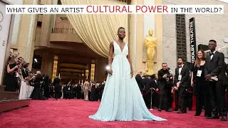 WHAT GIVES AN ARTIST CULTURAL POWER IN THE WORLD?