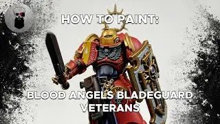 Contrast+ How to Paint: Blood Angels Bladeguard Veterans