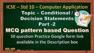 ICSE | Std 10 |Computer Application |MCQ |Conditional Statement |Part 2 |Revision of Class 9 |Solved