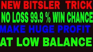 Part-5 ! New best bitsler low balance trick Earn Bitcoin NO LOSS 99.9% win chance